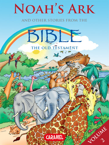 Noahs Ark And Other Stories From The Bible The Old Testament Jol Muller The Bible Explained To Children