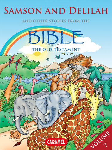 Samson And Delilah And Other Stories From The Bible The Old Testament Jol Muller The Bible Explained To Children