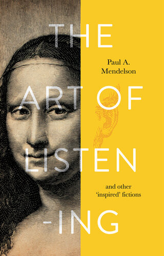 The Art Of Listening Paul A Mendelson