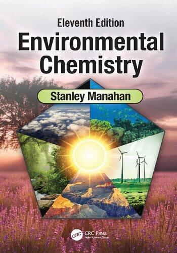 Environmental Chemistry 11th Edition Eleventh Edition Stanley E Manahan