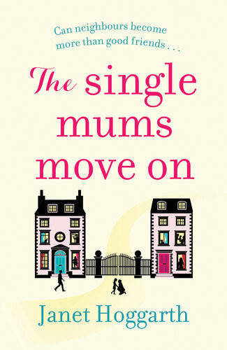 The Single Mums Move On The Laughoutloud Novel Perfect To Start The New Year With Janet Hoggarth
