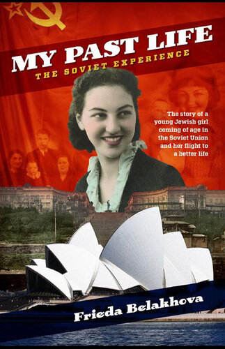 My Past Life The Soviet Experience Frieda Belakhova