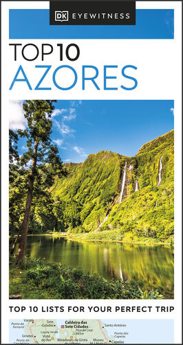 Dk Eyewitness Top 10 Azores Dk Eyewitness