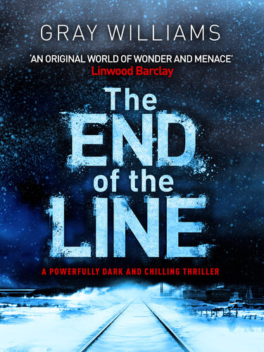 The End Of The Line Gray Williams