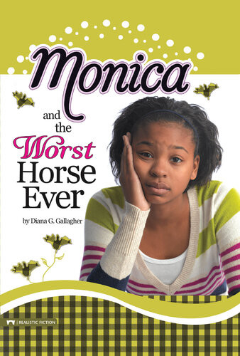 Monica And The Worst Horse Ever Diana G Gallagher