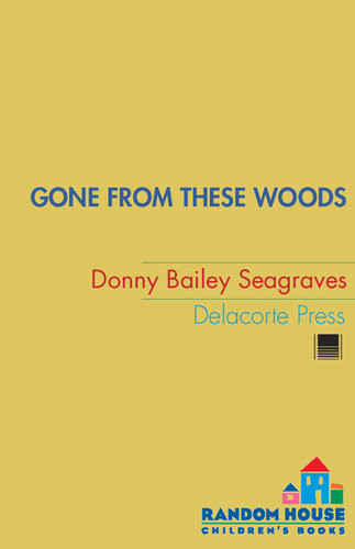 Gone From These Woods Donny Bailey Seagraves