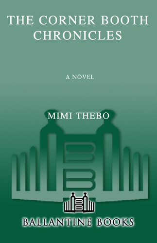 The Corner Booth Chronicles Mimi Thebo