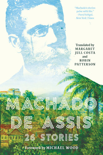 Machado De Assis 26 Stories Joaquim Maria Machado De Assis