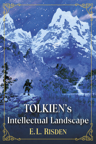 Tolkiens Intellectual Landscape El Risden