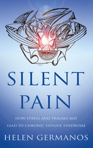 Silent Pain How Stress And Trauma May Lead To Chronic Fatigue Syndrome Helen Germanos