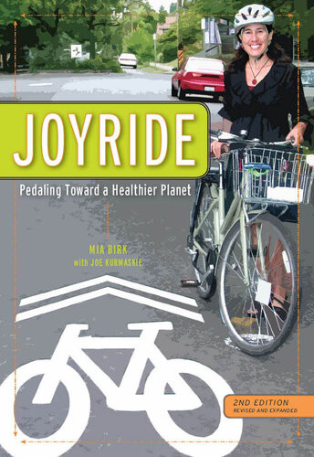 Joyride Pedaling Toward A Healthier Planet 2nd Edition Mia Birk Joe Kurmaskie