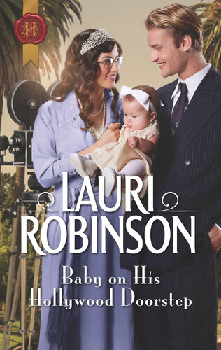 Baby On His Hollywood Doorstep Lauri Robinson