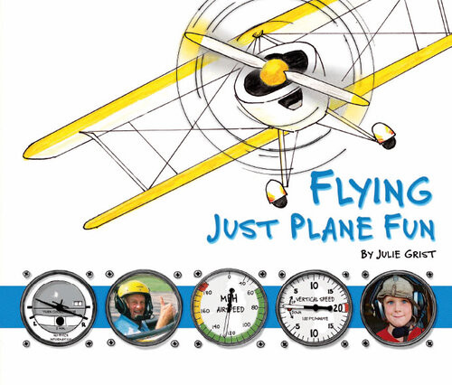 Flying Just Plane Fun Julie Grist
