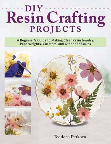 Diy Resin Crafting Projects Teodora Petkova