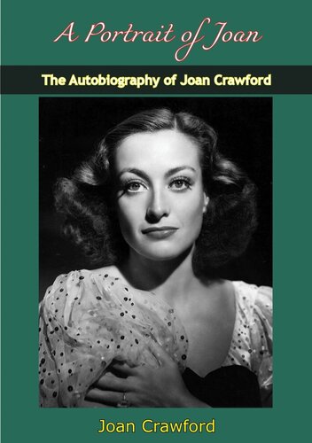 A Portrait Of Joan The Autobiography Of Joan Crawford Joan Crawford