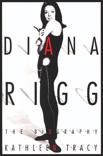 Diana Rigg The Biography Kathleen Tracy