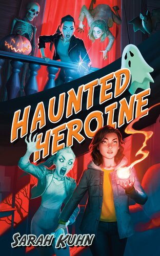 Haunted Heroine 1st Edition Sarah Kuhn