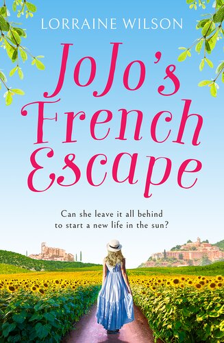 Jojos French Escape Lorraine Wilson