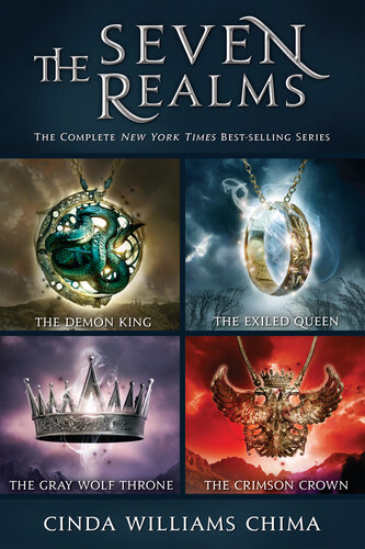 The Seven Realms The Complete Series Collecting The Demon King The Exiled Queen The Gray Wolf Throne And The Crimson Crown Cinda Williams Chima