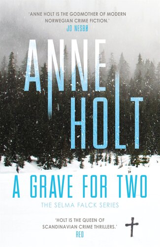 A Grave For Two Scandinavias Queen Of Crime And Bestselling Author Behind The Modus Tv Series Is Back Anne Holt