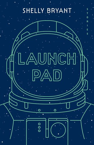 Launch Pad Shelly Bryant