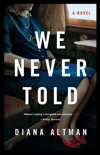 We Never Told Diana Altman