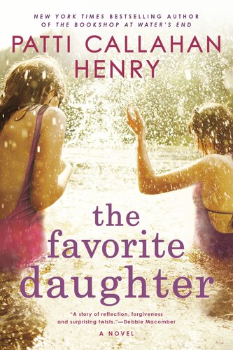 The Favorite Daughter Patti Callahan Henry