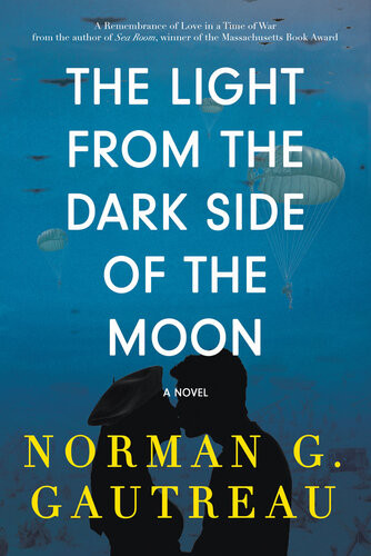 The Light From The Dark Side Of The Moon Norman G Gautreau