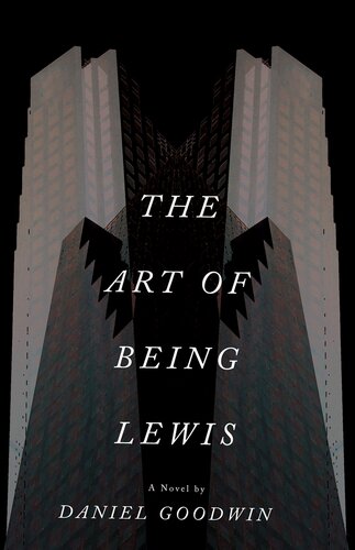 The Art Of Being Lewis Daniel Goodwin