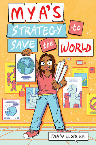 Myas Strategy To Save The World Tanya Lloyd Kyi