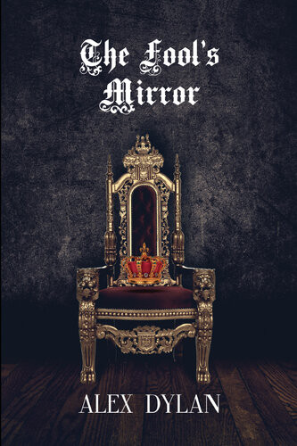 The Fools Mirror Alex Dylan