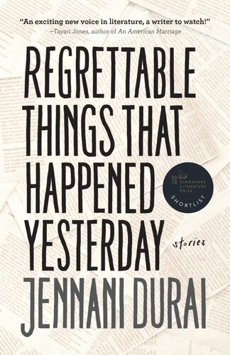 Regrettable Things That Happened Yesterday Jennani Durai