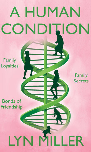 A Human Condition Lyn Miller
