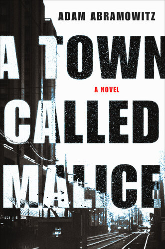 A Town Called Malice Adam Abramowitz