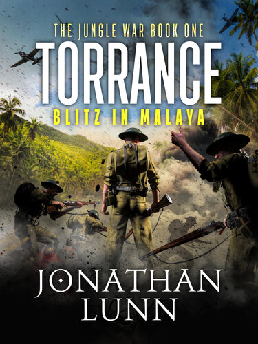 Torrance Blitz In Malaya Jonathan Lunn