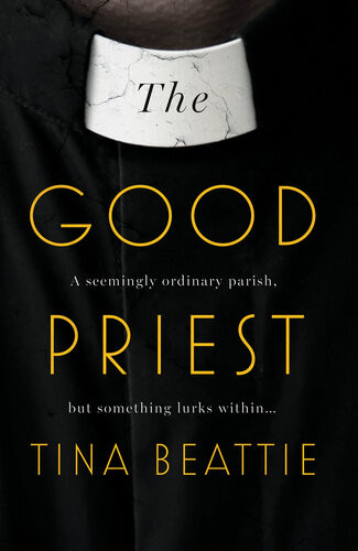 The Good Priest Tina Beattie