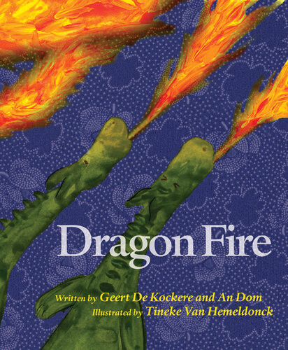 Dragon Fire Geert De Kockere An Dom
