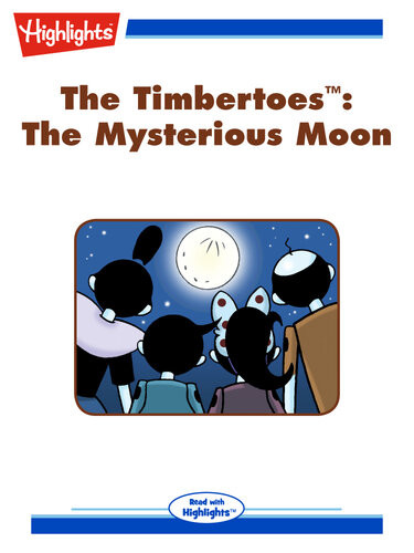 The Timbertoes The Mysterious Moon Read With Highlights Rich Wallace
