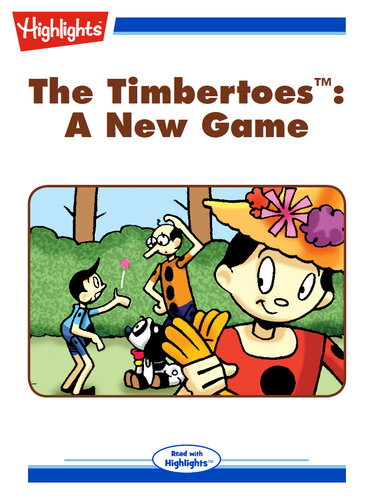 The Timbertoes A New Game Rich Wallace