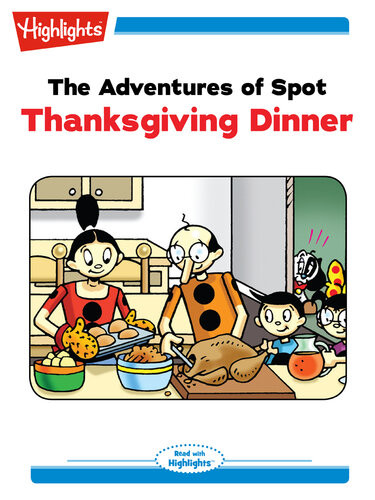 The Adventures Of Spot Thanksgiving Dinner Marileta Robinson