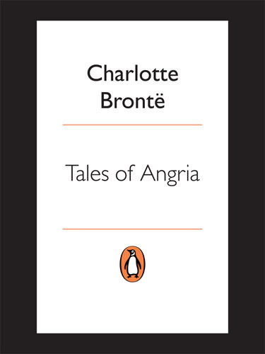Tales Of Angria Charlotte Bronte