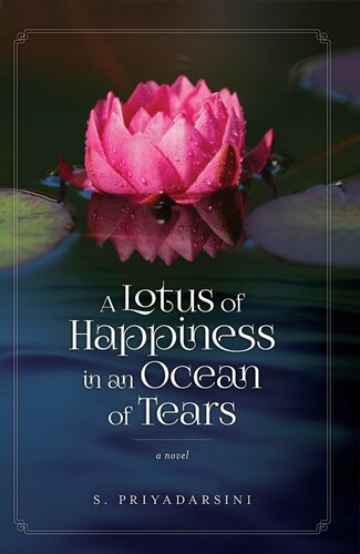A Lotus Of Happiness In An Ocean Of Tears S Priyadarsini
