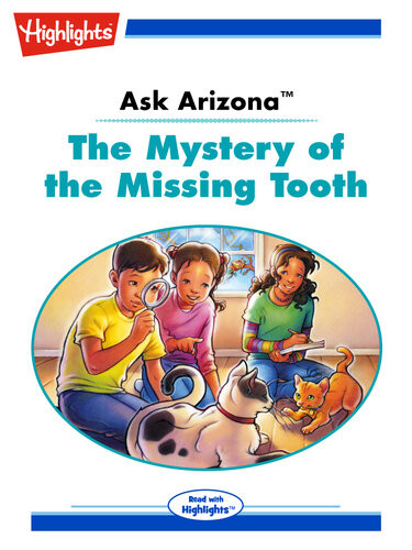 Ask Arizona The Mystery Of The Missing Tooth Lissa Rovetch