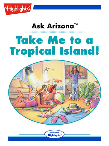 Ask Arizona Take Me To A Tropical Island Lissa Rovetch
