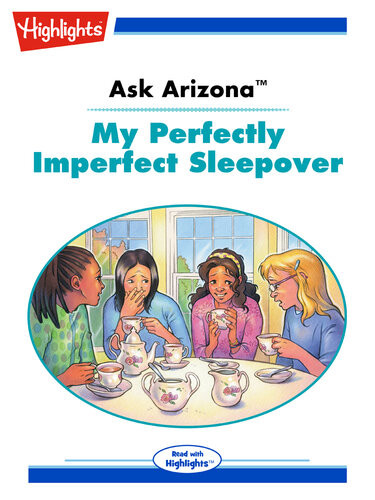 Ask Arizona My Perfectly Imperfect Sleepover Lissa Rovetch