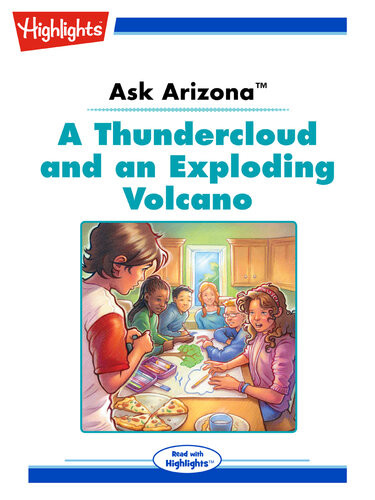 Ask Arizona A Thundercloud And An Exploding Volcano Lissa Rovetch