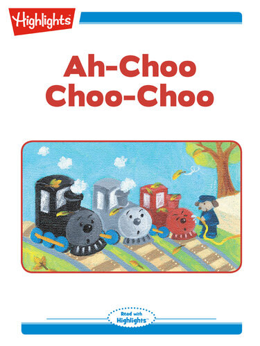 Ahchoo Choochoo Carol Kasser