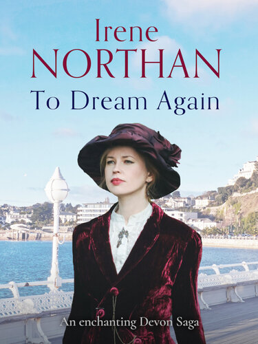 To Dream Again Irene Northan