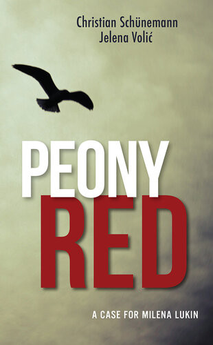 Peony Red A Case For Milena Lukin Christian Schnemann Jelena Volic