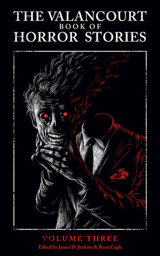 The Valancourt Book Of Horror Stories Volume Three James D Jenkins